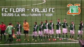 EJL HALLITURNIIR 2015: FC Flora - Nõmme Kalju 2:1 (0:1)