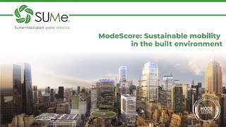 Webinar SUMe. ModeScore Sustainable mobility in the built environment