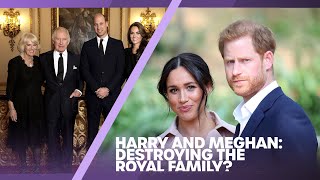 Are Harry And Meghan Trying To Destroy The Royal Family?