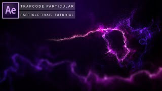 After Effects Trapcode Particular Trail [ TUTORIAL]