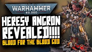 NEW PRIMARCH ANGRON MODEL REVEALED! BLOOD FOR THE BLOOD GOD!!!!!