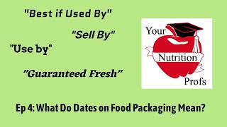 What Do Dates on Food Packaging Mean?