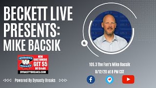 Beckett Live Presents: 105.3 The Fan's Mike Bacsik