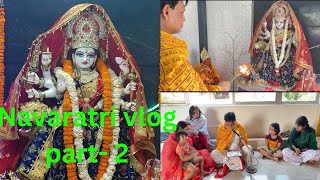 নবরাত্রি দ্বিতীয় দিন vlog || Navratri Vlog Part 2 || #matarani #jaimatadi #navratri