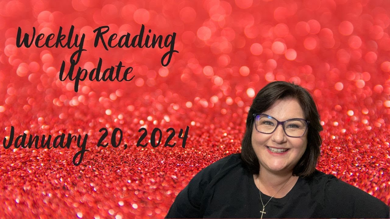 Weekly Reading Update - January 20, 2024 - YouTube