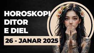 Horoskopi DITOR, për nesër e DIEL 26 JANAR 2025, #Janar #horoskopisot #horoskopineser