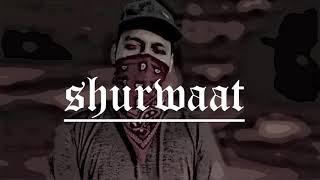 SHURWAAT/FIRST RAP SONG/HINDI RAP 2021