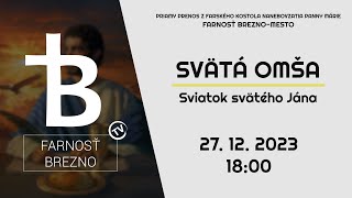 Sviatok svätého Jána │ Svätá omša │ 27. 12. 2023