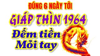 Thầy Tử Vi Xác Nhận. Giáp Thìn 1964 Đón Phúc Lộc Trời Ban, Giàu Có Kếch Xù Chỉ Trong 6 Ngày Tới!