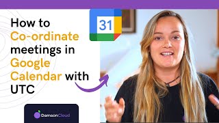 Coordinating Google Calendar Meetings With UTC: The Best Timezone!