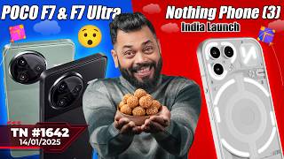 Nothing Phone (3) India Launch, POCO F7 \u0026 F7 Ultra😯, iPhone 17 Air Issue, OPPO Find N5 4mm?✏#TTN1642