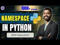 Lec-72: Namespace in Python 🐍 with examples