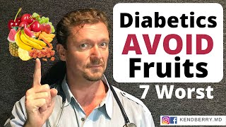 7 Fruits Diabetics should AVOID (#6 is the Hardest)