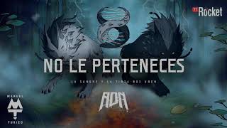 No Le Perteneces - MTZ Manuel Turizo & Nicky Jam (Acapella Edit) (No Studio)