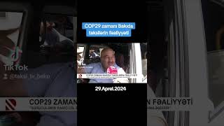 COP29 zamanı Bakıda taksilərin fəaliyyəti.