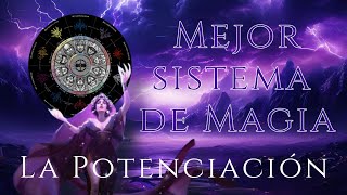 El MEJOR sistema de MAGIA: la POTENCIACIÓN