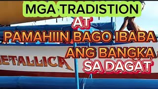 MGA TRADISTION AT PAMAHIIN SA BAGONG BANGKA BAGO IBABA SA DAGAT.