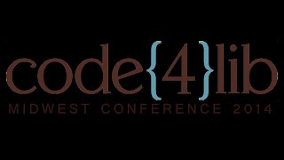 Code4Lib Midwest 2014 Day One