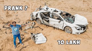 मेरी नई कार तोड़ दी 😠 - 10 Lakh Rupees Car Prank | पागल लोग