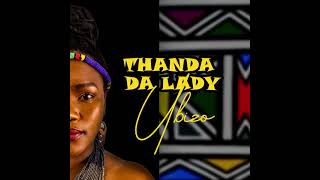 Thanda da lady -  ubizo (The calling) house music 2021 #SouthAfrican