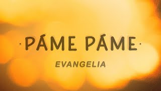 Evangelia - Páme Páme (Lyrics)