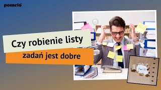 Czy robienie list zadań jest koniecznie aby mądrzej pracować - Piotr Nabielec