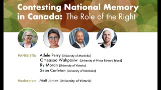 Contesting National Memory in Canada: The Role of the Right