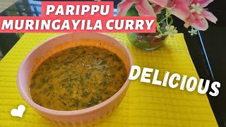 Parippu Muringayila Curry | നാടൻ ഒഴിച്ചു കറി || പരിപ്പ് മുരിങ്ങയില ഒഴിച്ചു കറി