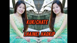 KUKI CHATE  kuki thadou namla of lhainei haokip kuki gospel song