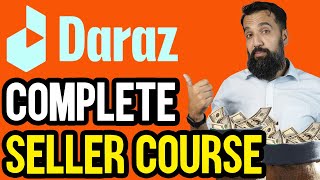 Complete Daraz Seller Course | Learn How To Sell On DARAZ in Urdu | How To Do E-Commerce In Pakistan