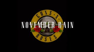 Guns N' Roses - November Rain (lyrics)