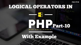 WHAT IS LOGICAL OPERATORS IN PHP WITH EXAMPLE//part-10