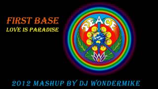 Love is Paradise 2012 Mashup by DJ Wondermike