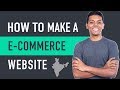 How to Make an E-Commerce Website in India - Build an Online Store