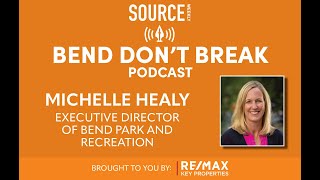 Bend Don't Break: Michelle Healy, Executive Director of Bend Park and Recreation