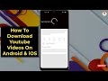 how to download youtube videos on android or ios without app 2023 how to download youtube video