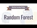 Machine Learning Tutorial Python - 11  Random Forest  2019