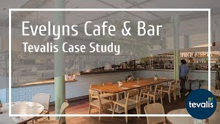 Evelyn's Cafe Bar Case Study | Tevalis