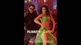 Munna Badnaam Hua : Full Screen Status | Salman Khan | Dabangg 3 | Mamta Sharma & Kamaal Khan