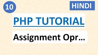 Assignment Operators | #10 PHP Tutorial for beginners in HINDI