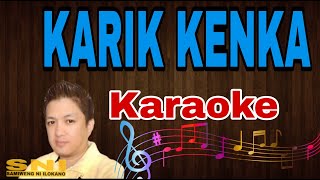 KARIK KENKA | Karaoke HD by SNI