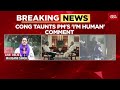 congress mocks pm modi s i am human remark citing earlier claims of being non biological