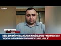 qərb erməni diversantların həbsindən niyə narahatdır baku tv