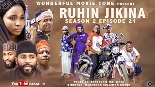 RUHIN JIKINA EPISODE 21 LATEST HAUSA SERIES DRAMA