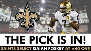 Isaiah Foskey Selected By New Orleans Saints With Pick #40 In 2nd Round of 2023 NFL Draft - Reaction