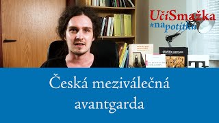 UčíSmažka 15 - Česká meziválečná avantgarda