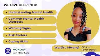 Mental Health Awareness with Wanjiru Mwangi - Clinical Psychologist