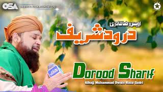 Dorood Sharif | Alhajj Muhammad Owais Raza Qadri | New Naat 2020 | official version | OSA Islamic