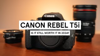 The Canon Rebel T5i: Is it still worth picking up in 2024?