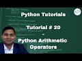 Python Beginner Tutorial #20 - Python Arithmetic Operators